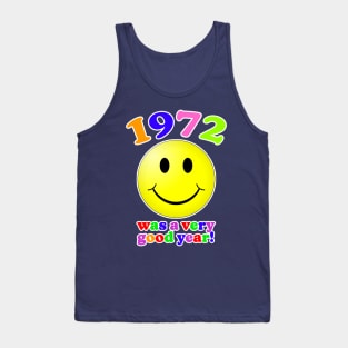 1972 Was A Very Good Year! Tank Top